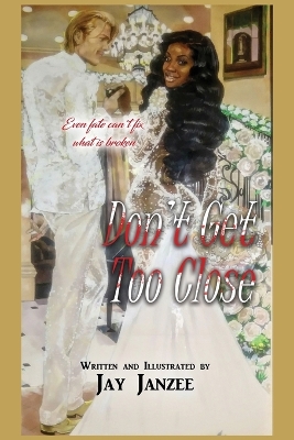 Book cover for Don't Get Too Close
