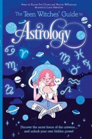Cover of The Teen Witches' Guide to Astrology