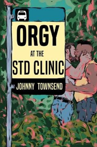 Cover of Orgy at the STD Clinic