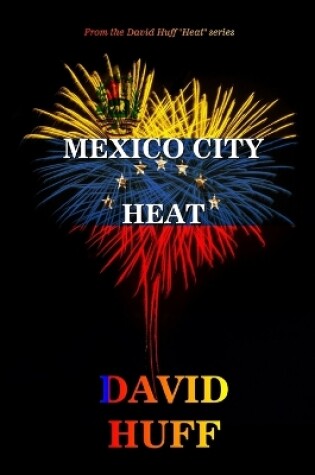 Cover of Mexico City Heat