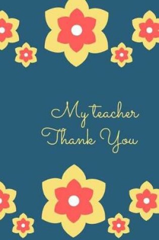 Cover of My Teacher Thank You