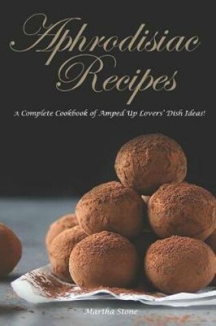 Cover of Aphrodisiac Recipes