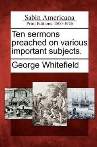 Cover of Ten Sermons Preached on Various Important Subjects.