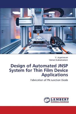 Book cover for Design of Automated JNSP System for Thin Film Device Applications