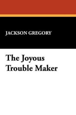 Cover of The Joyous Trouble Maker