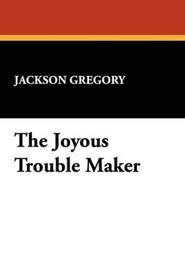 Book cover for The Joyous Trouble Maker