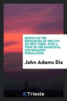 Book cover for Sketch of the Resources of the City of New York