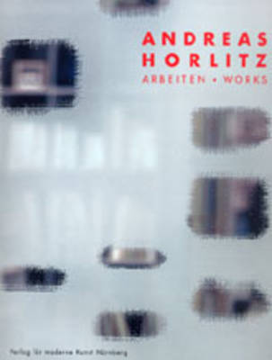 Book cover for Andreas Horlitz Arbeiten / Works