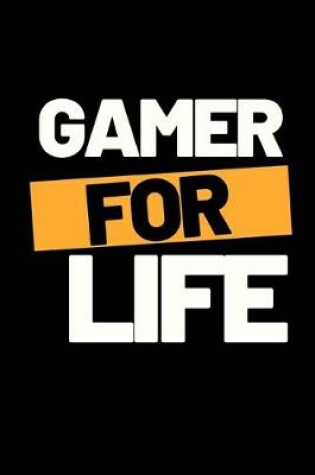 Cover of Gamer For Life