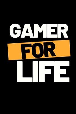Book cover for Gamer For Life