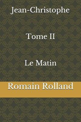 Book cover for Jean-Christophe Tome II Le Matin