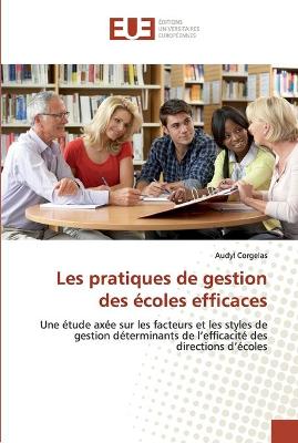 Book cover for Les pratiques de gestion des ecoles efficaces