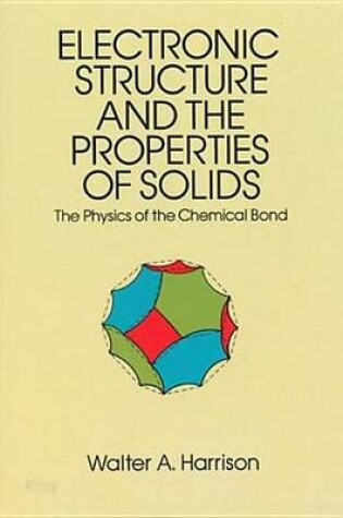 Cover of Electronic Structure and the Properties of Solids