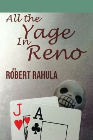 Cover of All the Yage in Reno