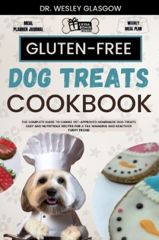 Cover of Gluten-Free Dog Treats Cookbook