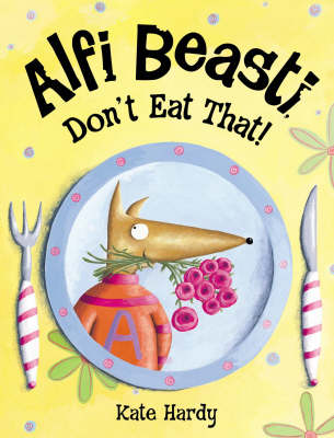 Book cover for Alfi Beasti Don't Eat That