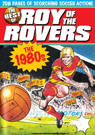 Book cover for The Best of Roy of the Rovers: 1980's