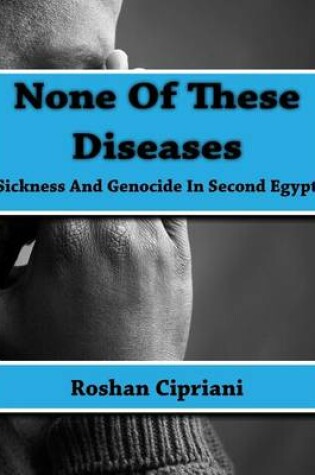 Cover of None Of These Diseases