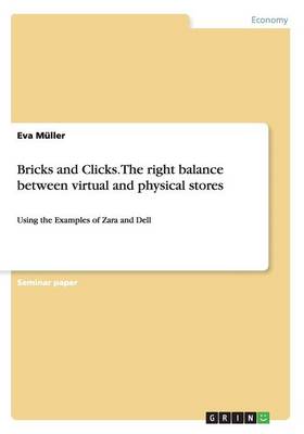 Book cover for Bricks and Clicks.The right balance between virtual and physical stores