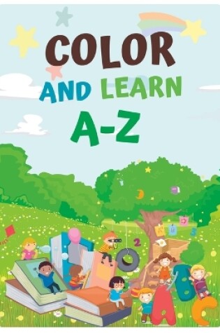 Cover of Colour and learn A-Z