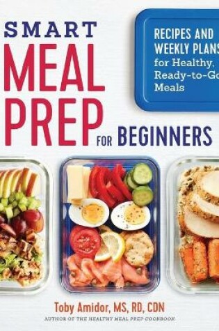 Cover of Smart Meal Prep for Beginners