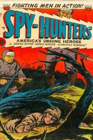 Cover of Spy-Hunters Number 23 War Comic Book