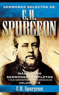 Book cover for Sermones Selectos de C.H. Spurgeon Vol. 2