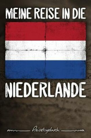 Cover of Meine Reise in die Niederlande Reisetagebuch