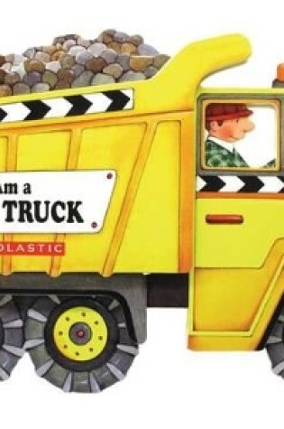 Cover of I'm a Dump Truck