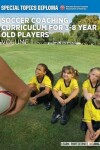 Book cover for Soccer Coaching Curriculum For 3-8 Year Old Players - Volume 1