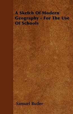 Book cover for A Sketch Of Modern Geography - For The Use Of Schools