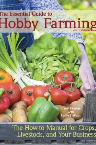 Cover of The Essential Guide to Hobby Farming