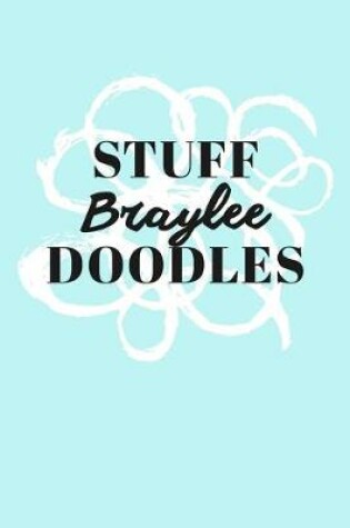 Cover of Stuff Braylee Doodles