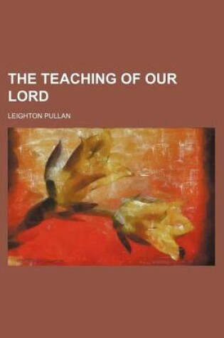 Cover of The Teaching of Our Lord