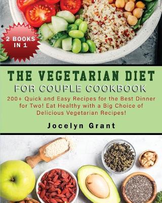Book cover for The Vegetarian Diet for Couple Cookbook