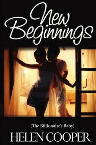 Cover of New Beginnings (The Billionaire's Baby)
