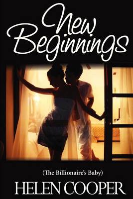 Book cover for New Beginnings (The Billionaire's Baby)