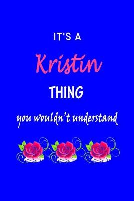 Book cover for It's A Kristin Thing You Wouldn't Understand