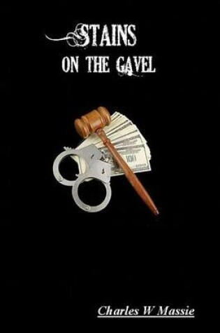 Cover of Stains on the Gavel