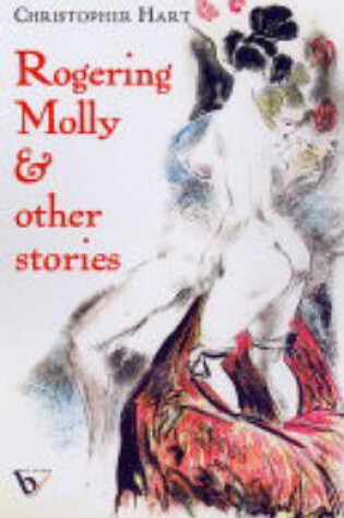 Cover of Rogering Molly & Other Stories