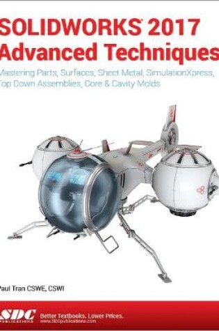 Cover of SOLIDWORKS 2017 Advanced Techniques