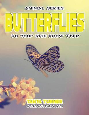 Book cover for BUTTERFLIES Do Your Kids Know This?