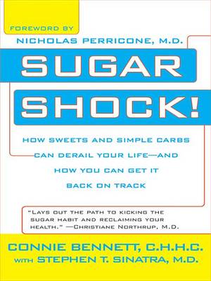 Book cover for Sugar Shock! How Sweets and Simple Carbs Can Derail Your Life--And How You Can Get Back on Track