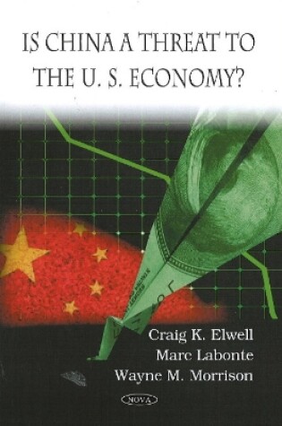 Cover of Is China a Threat to the U.S. Economy?