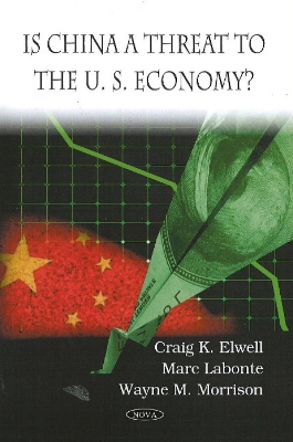 Book cover for Is China a Threat to the U.S. Economy?