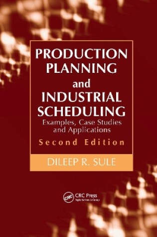 Cover of Production Planning and Industrial Scheduling