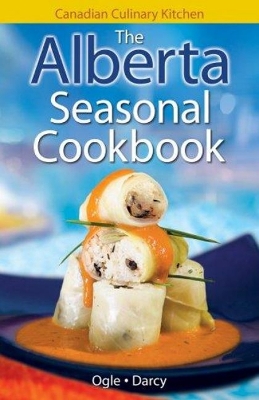 Cover of Alberta Seasonal Cookbook, The