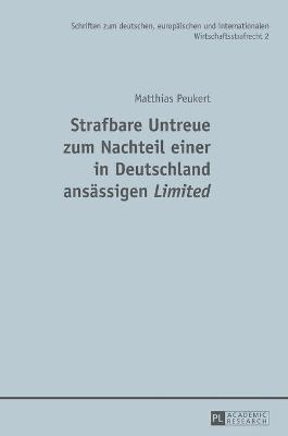 Cover of Strafbare Untreue Zum Nachteil Einer in Deutschland Ansaessigen "Limited"