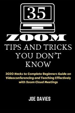 Cover of 35 Zoom Tips and Tricks You Don't Know