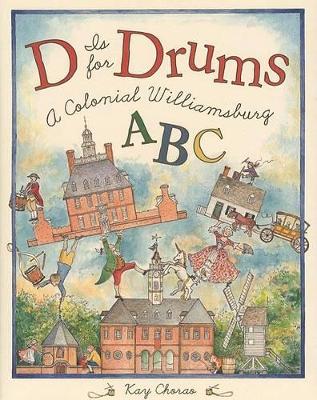 Book cover for D is for Drums: A Colonial Williamsbu